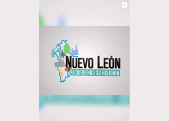 Acompáñanos en esta aventura con “N.L. Recorriendo su Historia”