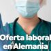 Últimos días de la convocatoria de selección de personal de enfermería para trabajar en Alemania