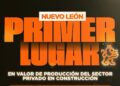Lidera Nuevo León inversión privada en construcción