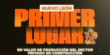 Lidera Nuevo León inversión privada en construcción